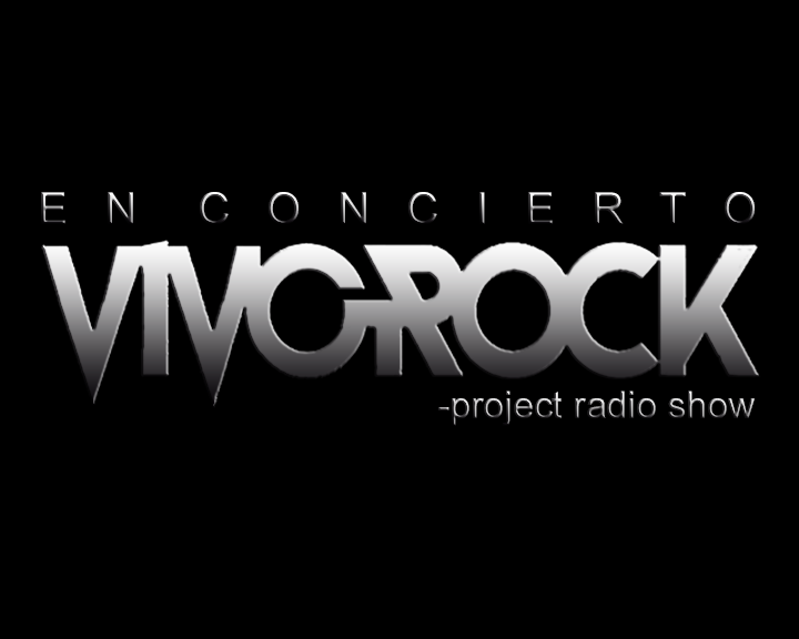 Vivo Rock En Concierto -Project Radio Show