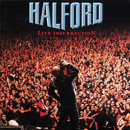 Halford: "Live Insurrection"